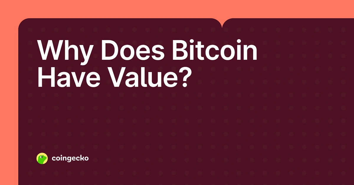 Why Does BTC have Value?
